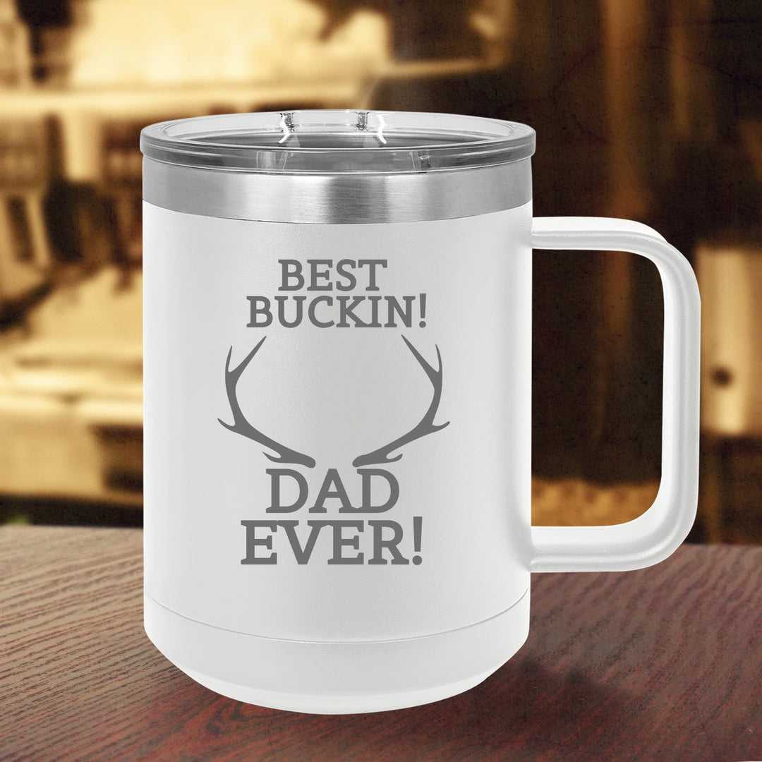 Custom Best Buckin Dad Insulated Coffee Mug, Insulated Travel Coffee Mug, Fathers Day Mug Gift, Dad Birthday gift, Insulated Mug with Lid